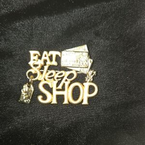 Gold 'Eat Sleep Shop' Brooch